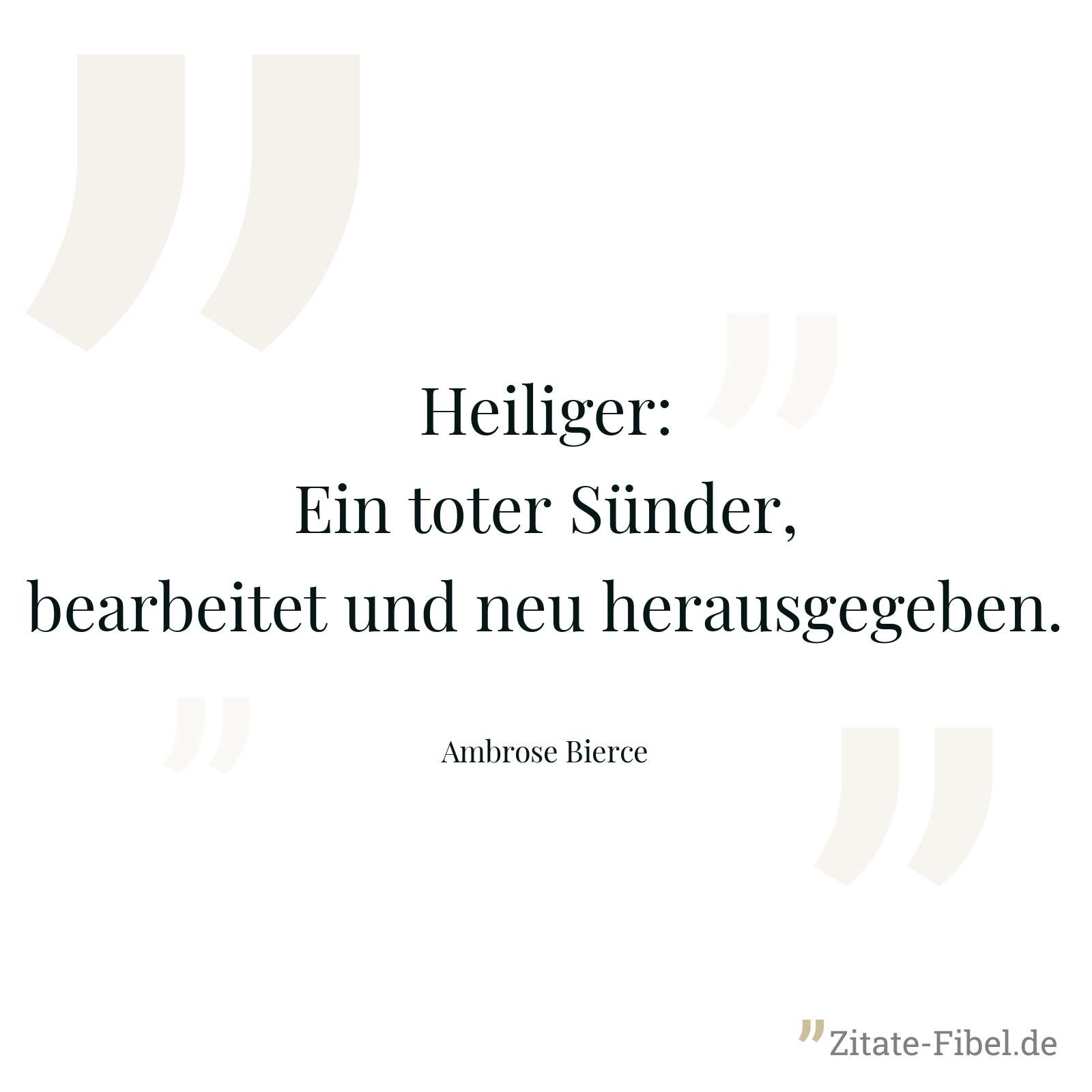 Heiliger: Ein toter Sünder, bearbeitet und neu herausgegeben. - Ambrose Bierce