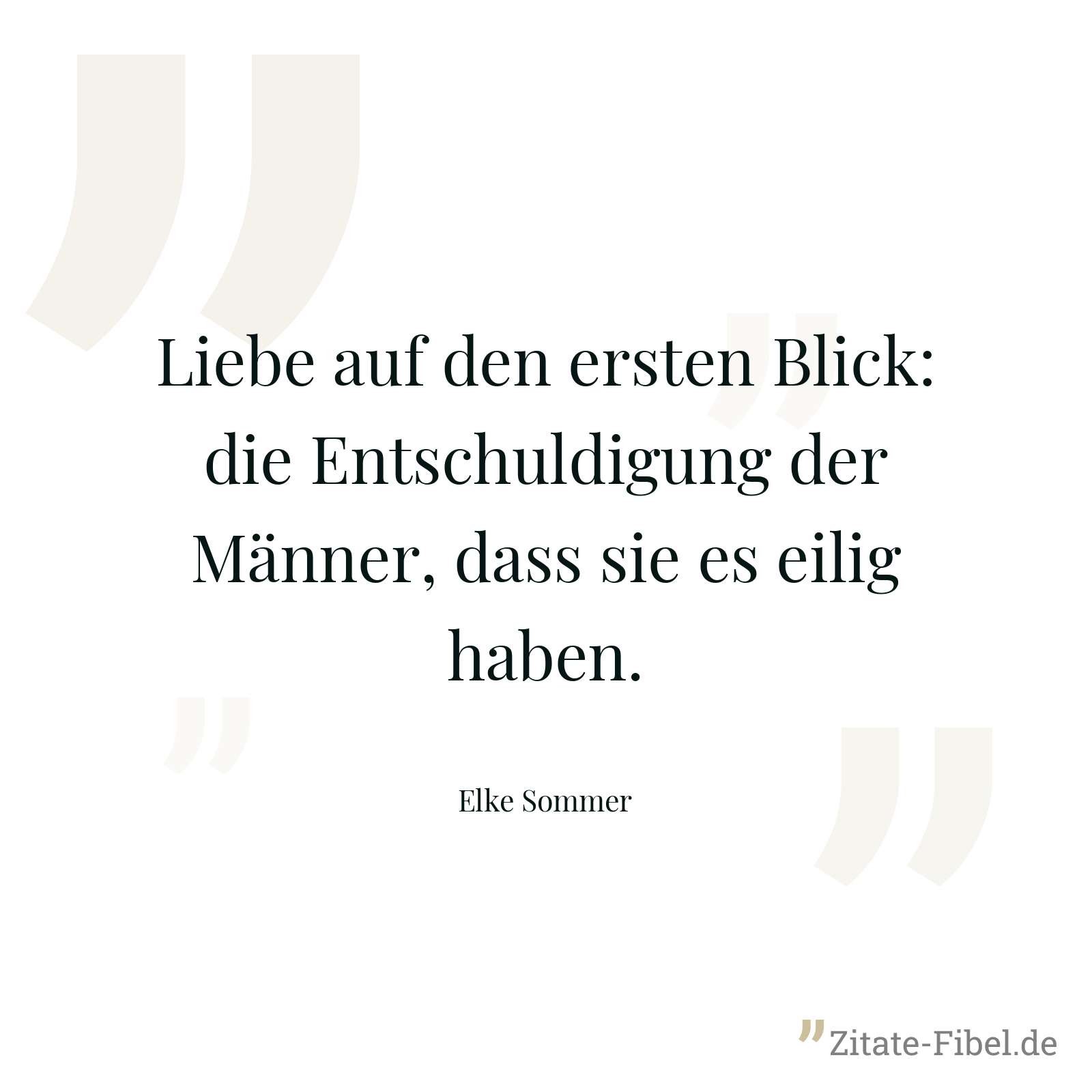 Liebe auf den ersten Blick: die Entschuldigung der Männer, dass sie es eilig haben. - Elke Sommer