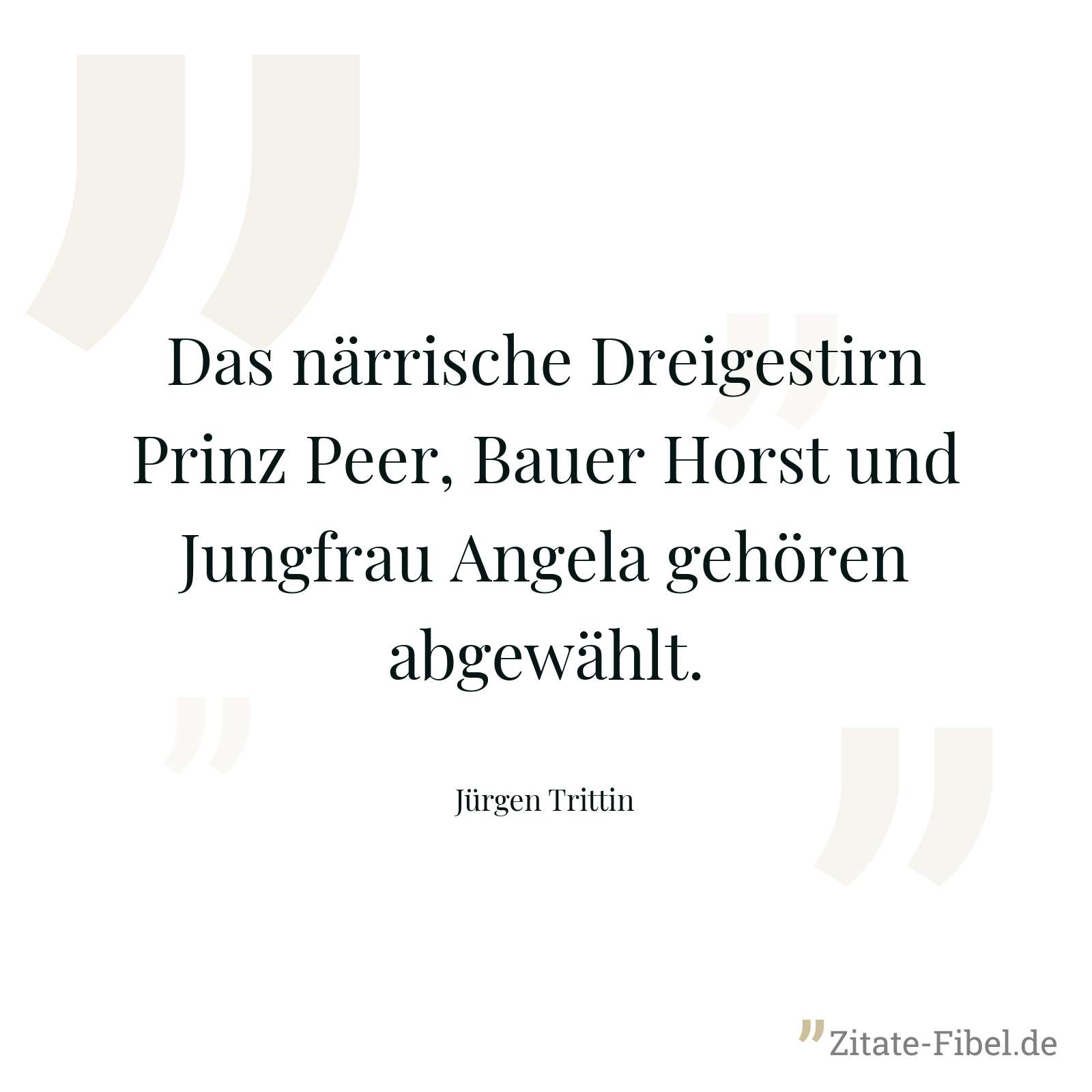 Das närrische Dreigestirn Prinz Peer, Bauer Horst und Jungfrau Angela gehören abgewählt. - Jürgen Trittin