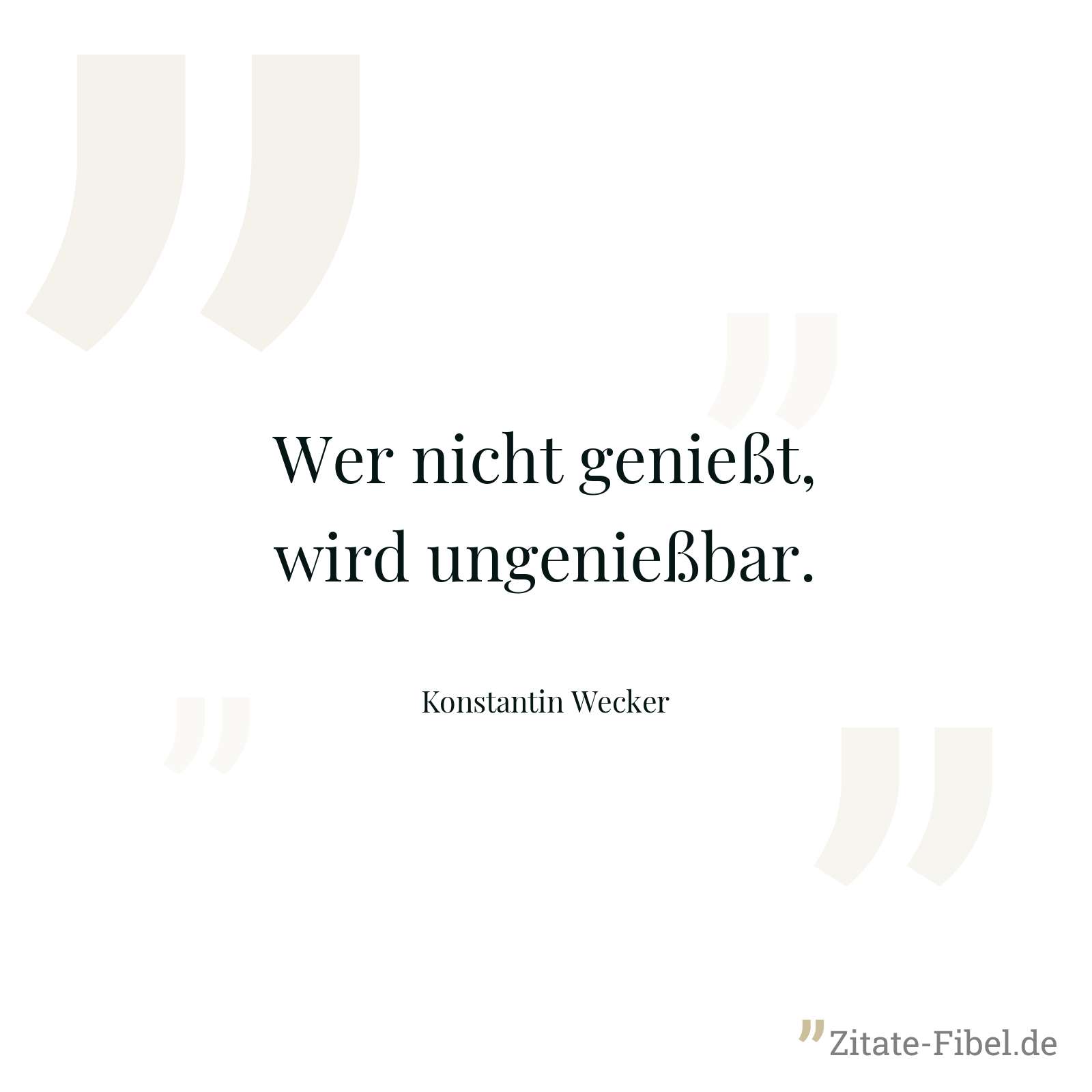 Wer nicht genießt, wird ungenießbar. - Konstantin Wecker