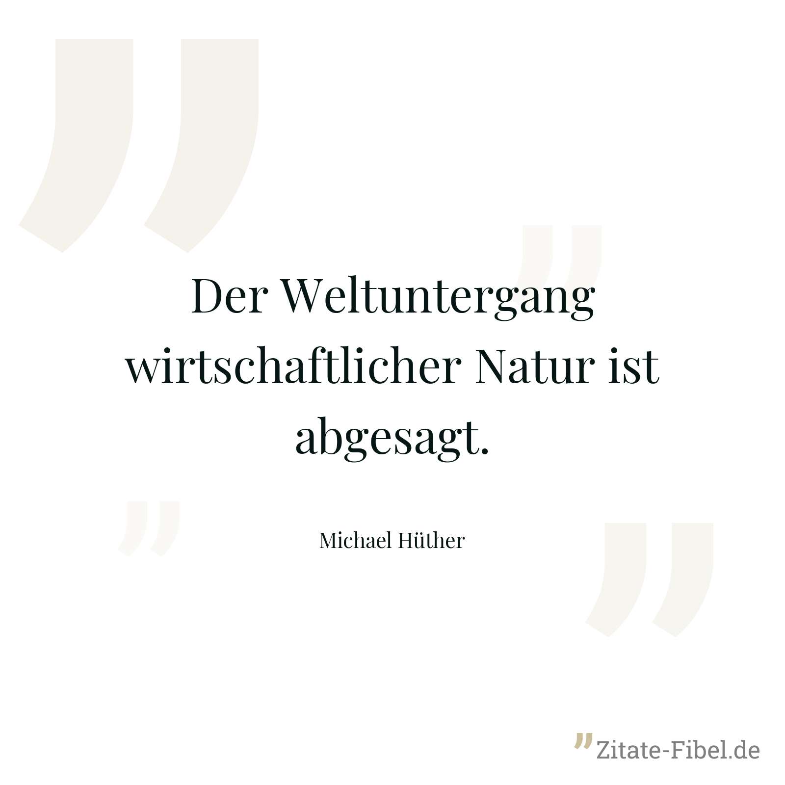 Der Weltuntergang wirtschaftlicher Natur ist abgesagt. - Michael Hüther