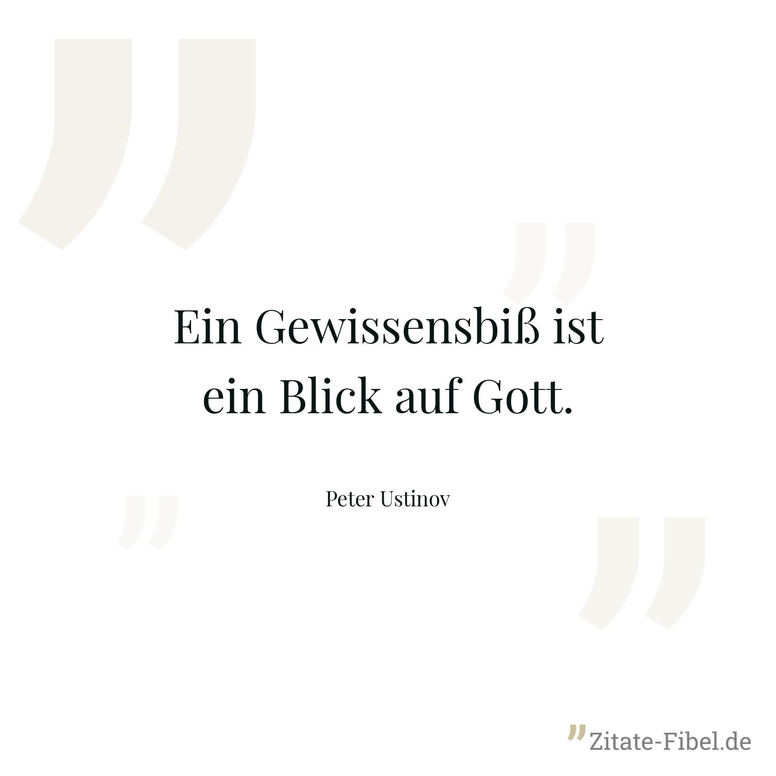 Ein Gewissensbiß ist ein Blick auf Gott. - Peter Ustinov