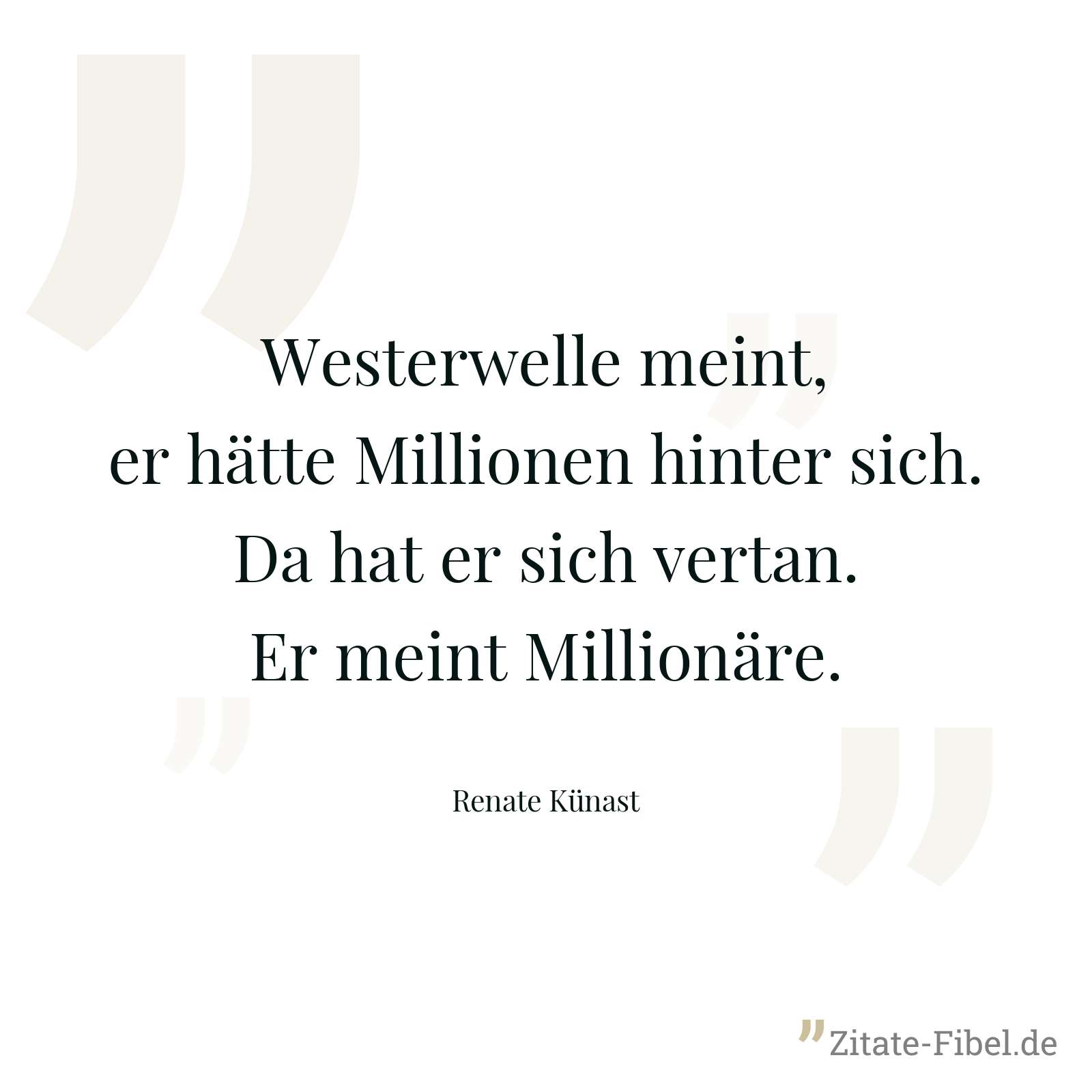 Westerwelle meint, er hätte Millionen hinter sich. Da hat er sich vertan. Er meint Millionäre. - Renate Künast