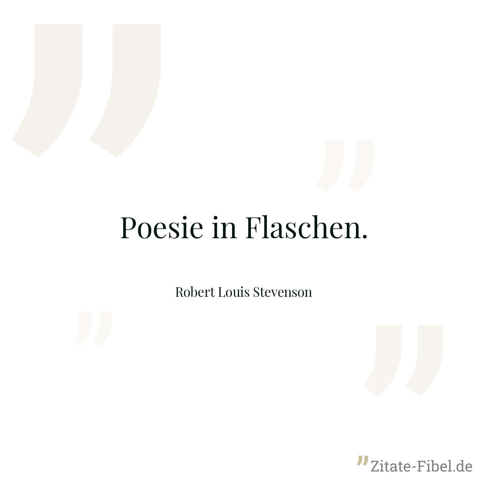 Poesie in Flaschen. - Robert Louis Stevenson