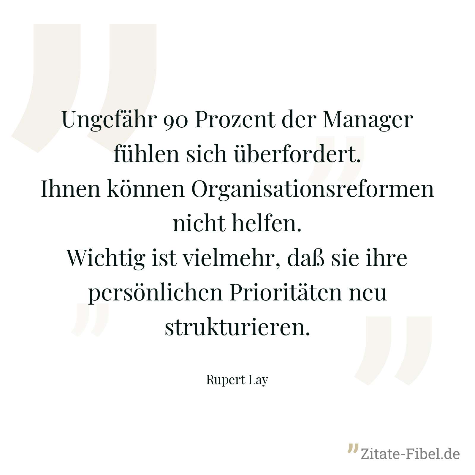 Ungefähr 90 Prozent der Manager fühlen sich überfordert. Ihnen können Organisationsreformen nicht helfen. Wichtig ist vielmehr, daß sie ihre persönlichen Prioritäten neu strukturieren. - Rupert Lay