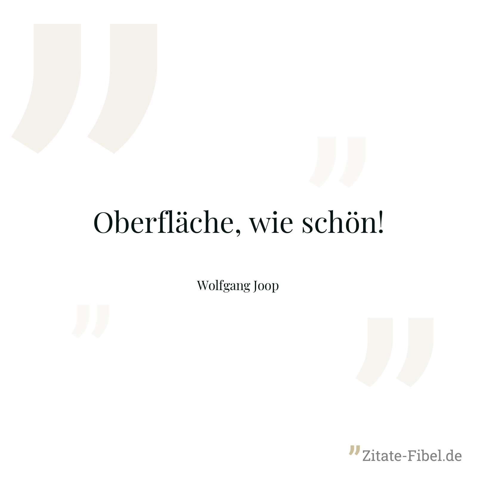 Oberfläche, wie schön! - Wolfgang Joop